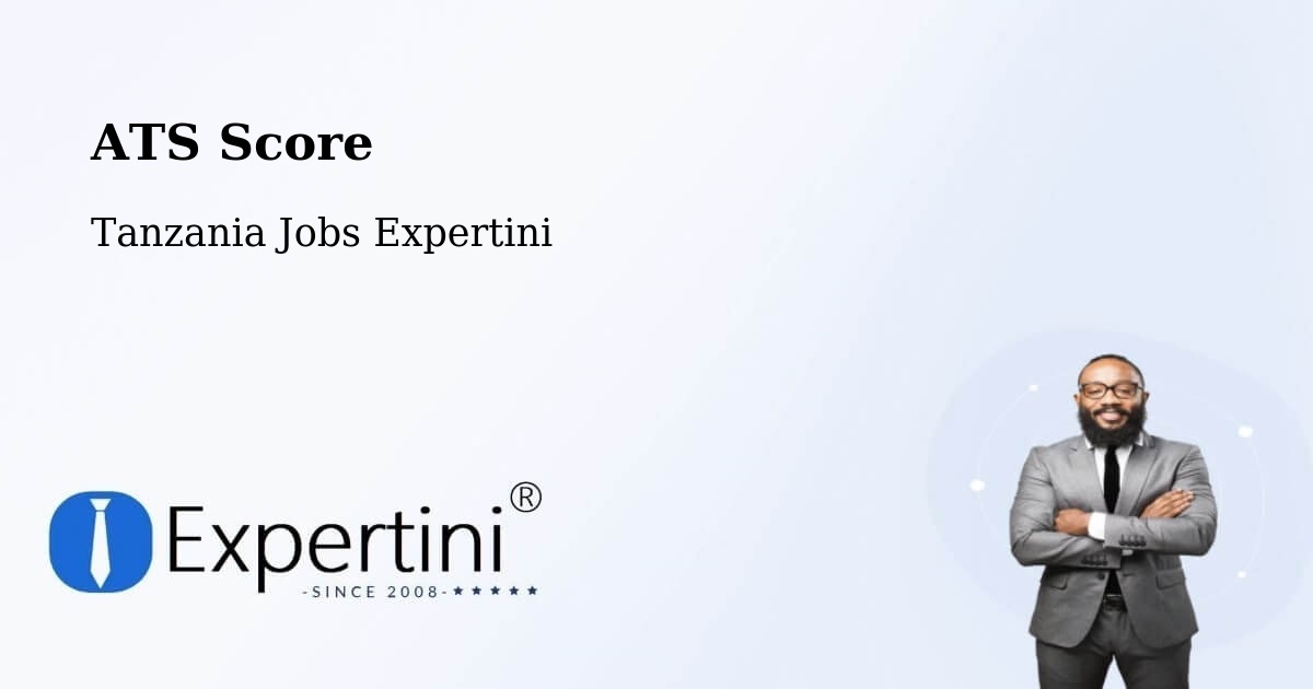 Resume ATS Score & Job Description Match Tool – Maposeni - Tanzania Jobs Expertini
