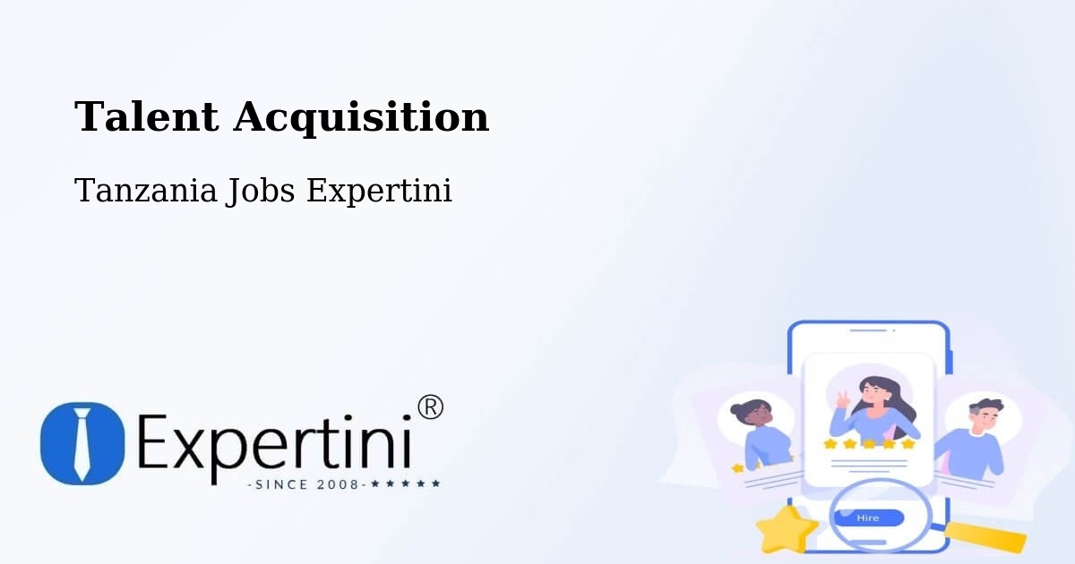 Post Jobs & Find Candidates in Maposeni – Talent Acquisition Solutions - Tanzania Jobs Expertini