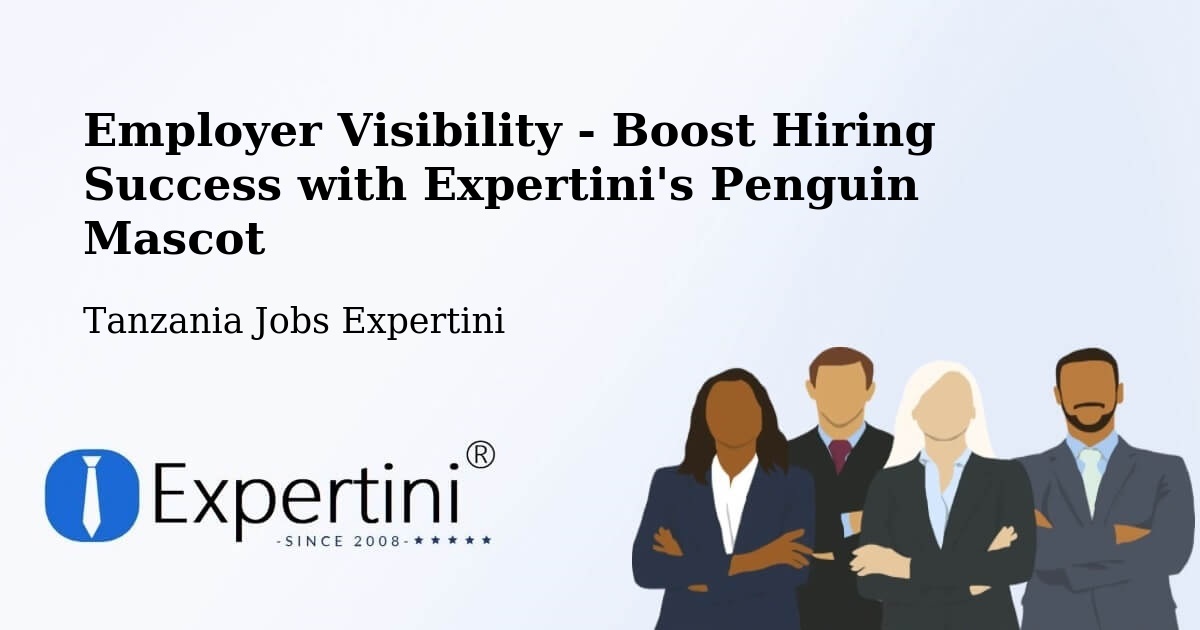 CV and Resume Visibility Optimization – Maposeni - Tanzania Jobs Expertini